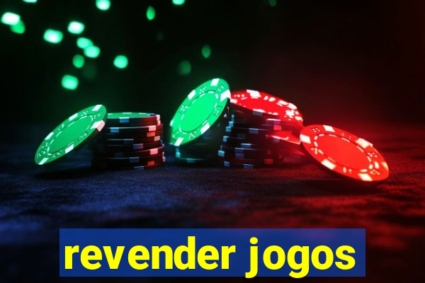 revender jogos